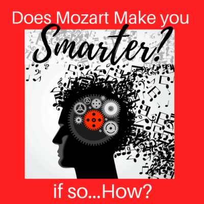 Does Mozart Make You Smarter? If so, How?
