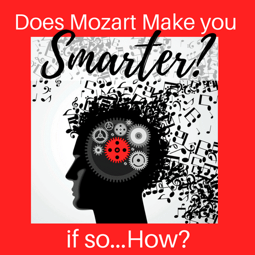 Does Mozart Make You Smarter? If so, How? Music Builds the Brain