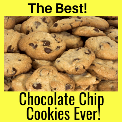The “BEST” Chocolate Chip Cookies Ever