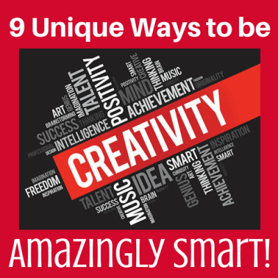 9 Unique Ways to be Amazingly Smart!