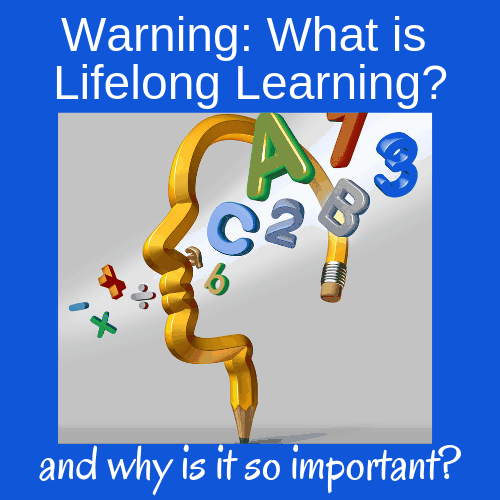 warning-what-is-lifelong-learning-and-why-is-it-so-important