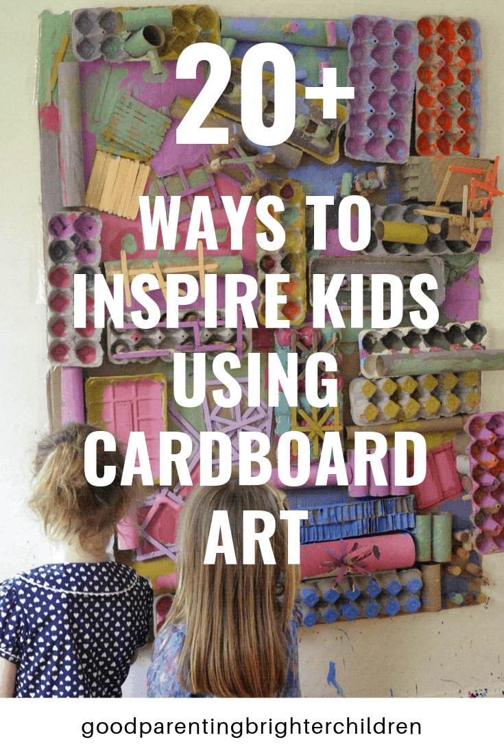 https://goodparentingbrighterchildren.com/wp-content/uploads/2019/03/Cardboard-Art-Pinterest-4.png