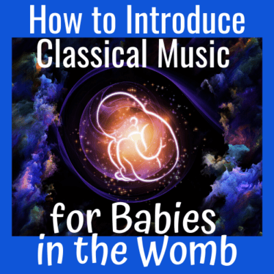How to Introduce Classical Music For Babies in the Womb